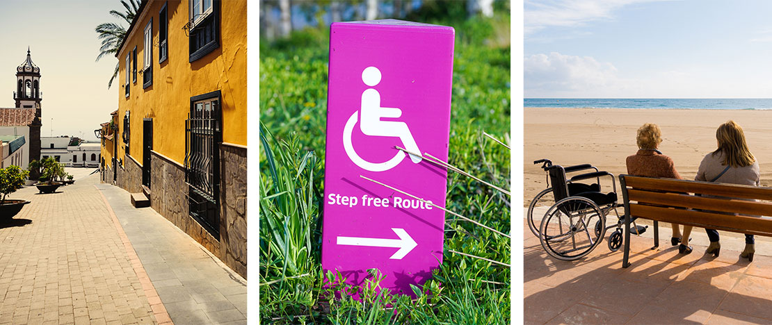 Left: Accessible street in San Cristóbal de La Laguna (© Turismo Tenerife) / Centre: Accessible signage indicating route without steps (© Yomex Owo) / Right: Accessible tourism in beach areas. Left: Accessible street in San Cristóbal de La Laguna (© Turismo Tenerife) / Centre: Accessible signage indicating route without steps (© Yomex Owo) / Right: Accessible tourism in beach areas.