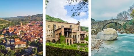 Left: Aerial view of Garganta la Olla in Cáceres, Extremadura / Centre: San Jerónimo de Yuste Monastery / Right: Roman bridge in Jarandilla de La Vera Left: Aerial view of Garganta la Olla in Cáceres, Extremadura / Centre: San Jerónimo de Yuste Monastery / Right: Roman bridge in Jarandilla de La Vera